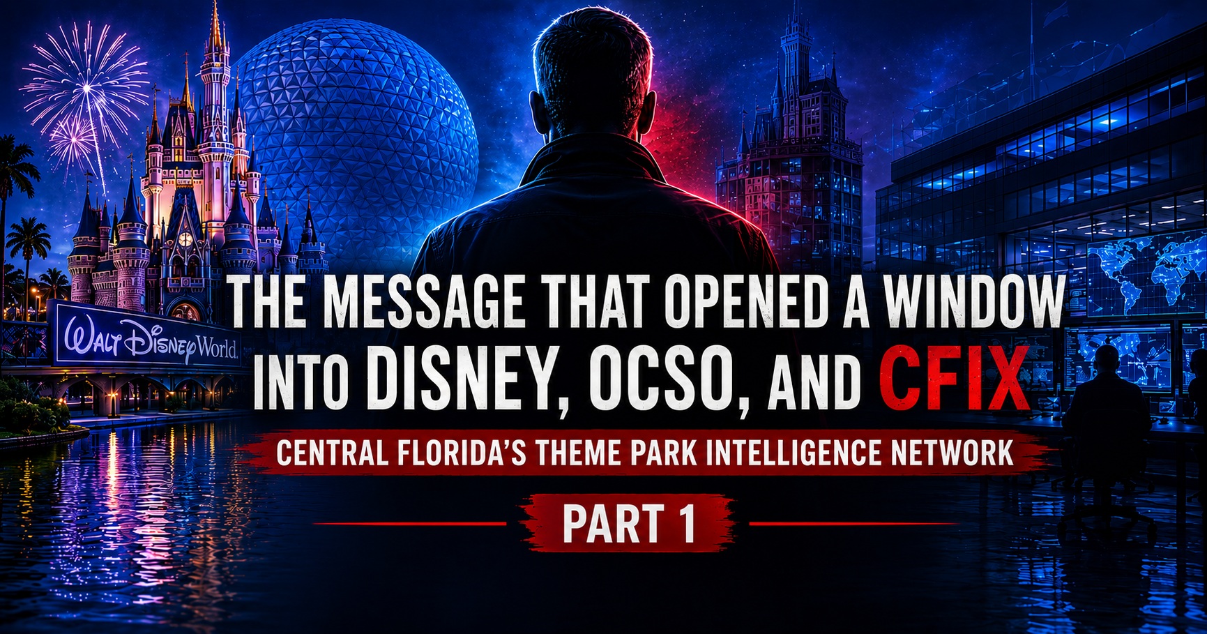 The Message That Opened a Window Into Disney, OCSO, and CFIX